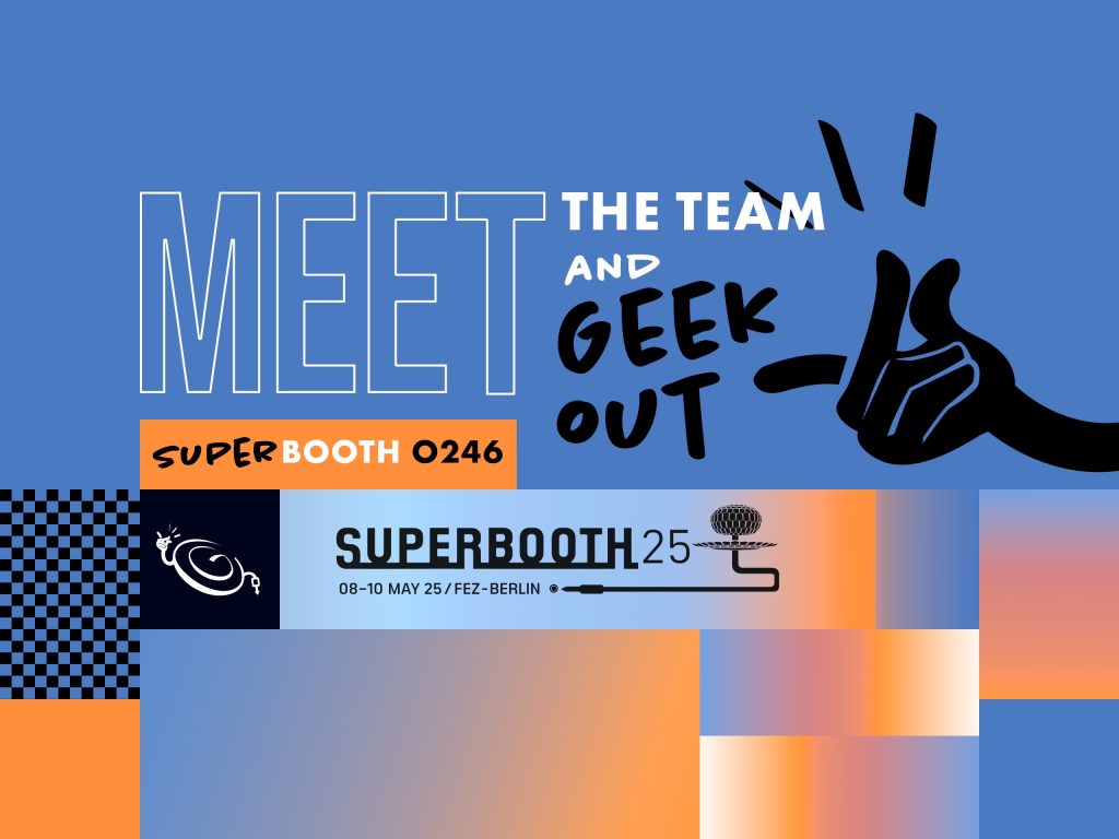 Superbooth25: Meet the Team in Berlin
